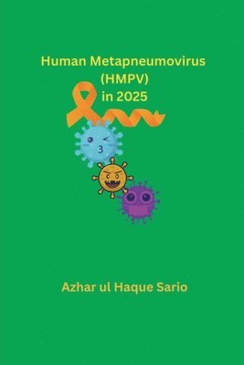 Azhar Ul Haque Sario, Azhar ul Haque Sario - Human Metapneumovirus (HMPV) in 2025, Häftad