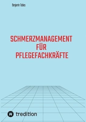 Schmerzmanagement für Pflegefachkräfte 1