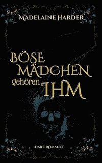 bokomslag Böse Mädchen gehören ihm