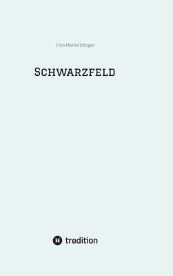 bokomslag Schwarzfeld