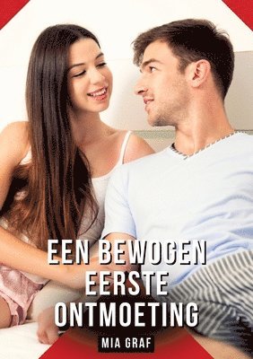 bokomslag Een bewogen eerste ontmoeting