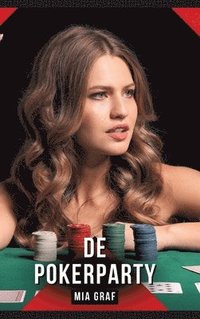 bokomslag De Pokerparty: Verboden erotische verhalen met expliciete seks voor volwassenen