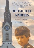 Heimlich anders: Meine schwule Kindheit im Knonauer Amt der 80er 1