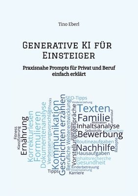 Tino Eberl - Generative KI für Einsteiger, Häftad