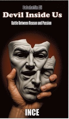 Devil Inside Us: Battle Between Reason and Passion 1