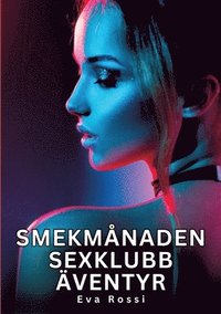 bokomslag Smekmånaden sexklubb äventyr