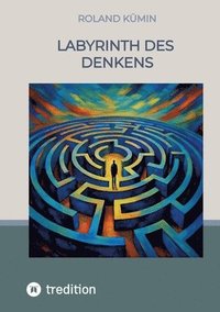 bokomslag Labyrinth des Denkens