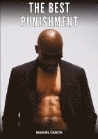 bokomslag The Best Punishment: Explicit Gay Erotic Stories in Italian for Adults