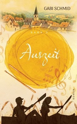 Gabi Schmid - Auszeit Wenn Loslassen neue Wege zeigt, Häftad