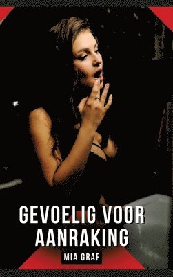 Gevoelig voor aanraking 1