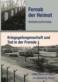 bokomslag Fernab der Heimat Soldatenschicksale