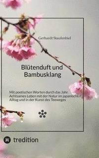bokomslag Blütenduft und Bambusklang.