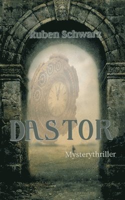 bokomslag Das Tor: Mystery-Thriller