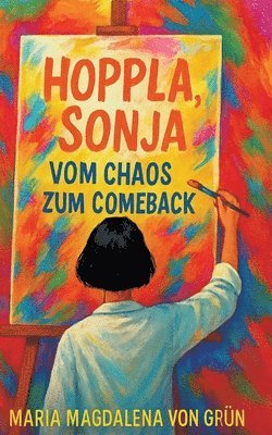 bokomslag Hoppla, Sonja - vom Chaos zum Comeback