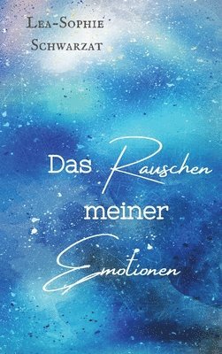 bokomslag Das Rauschen meiner Emotionen