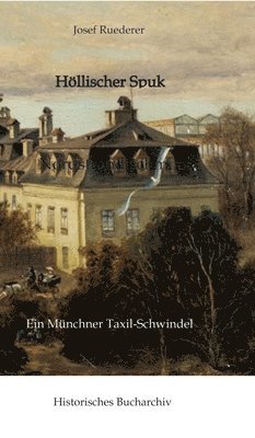Claudine Hirschmann, Josef Ruederer - Höllischer Spuk, Inbunden