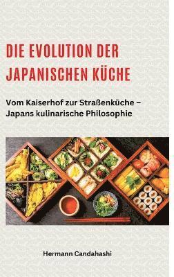bokomslag Evolution der japanischen Küche