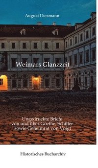 bokomslag Aus Weimars Glanzzeit