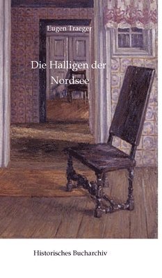 Claudine Hirschmann, Eugen Traeger - Halligen der Nordsee, Inbunden