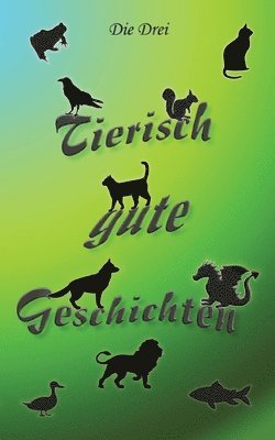 bokomslag Tierisch gute Geschichten