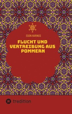 bokomslag Flucht und Vertreibung aus Pommern: Hinterpommern vor und während der sowjetischen Eroberung