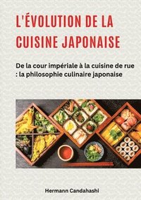 bokomslag L'évolution de la cuisine japonaise