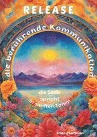 bokomslag RELEASE - die berührende Kommunikation