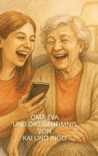 bokomslag Oma Eva und das Geheimnis von Kai und Ingo