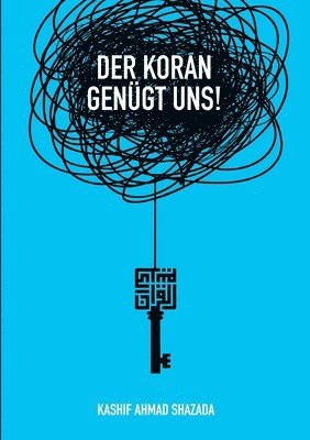 bokomslag Koran genügt uns!