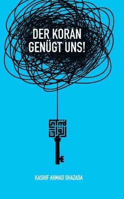 Kashif Ahmad Shazada, Ecevit Polat - Koran genügt uns!, Inbunden