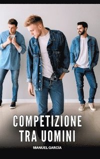 bokomslag Competizione tra Uomini