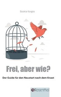 bokomslag Frei, aber wie?