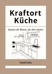 bokomslag Kraftort Küche