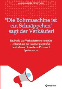 bokomslag Bohrmaschine ist ein Schnäppchen, sagt der Verkäufer
