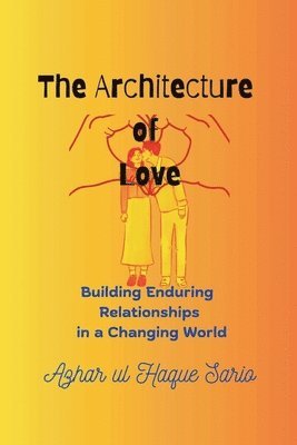 Azhar Ul Haque Sario, Azhar ul Haque Sario - Architecture of Love, Häftad