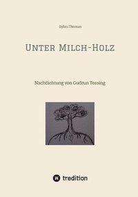 bokomslag Unter Milch-Holz