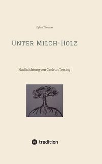 bokomslag Unter Milch-Holz