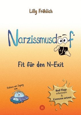 bokomslag Narzissmusdoof - der doofe Ratgeber, um Red Flags zu erkennen, Gaslighting zu entlarven, frei zu werden: Fit für den N-Exit - Dein Weg raus aus der to