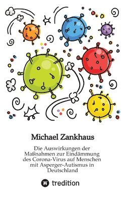 bokomslag Auswirkungen der Maßnahmen zur Eindämmung des Corona-Virus auf Menschen mit Asperger-Autismus in Deutschland