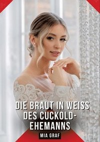 bokomslag Braut in Weiß des Cuckold-Ehemanns
