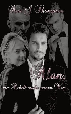 bokomslag Alan, ein Rebell sucht seinen Weg