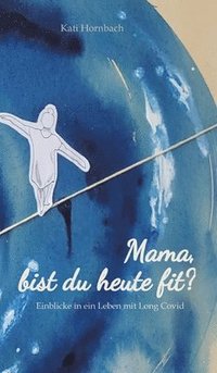 bokomslag Mama, bist du heute fit?