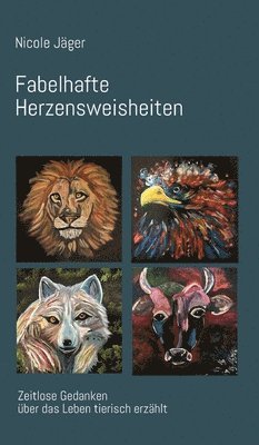 Fabelhafte Herzensweisheiten
