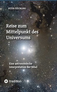 bokomslag Reise zum Mittelpunkt des Universums