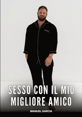 bokomslag Sesso con il mio migliore Amico