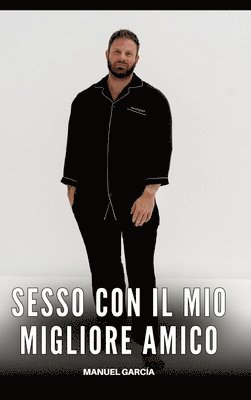 bokomslag Sesso con il mio migliore Amico