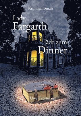Uwe Trostmann - Lady Fargarth lädt zum Dinner, Häftad