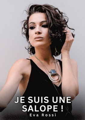 bokomslag Je suis une Salope !