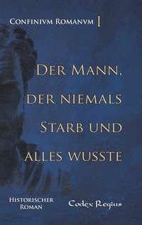 bokomslag Der Mann, der niemals starb und alles wusste