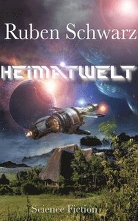 bokomslag Heimatwelt: Science-Fiction